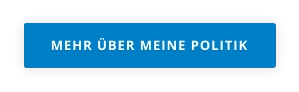 MEHR ÜBER MEINE POLITIK